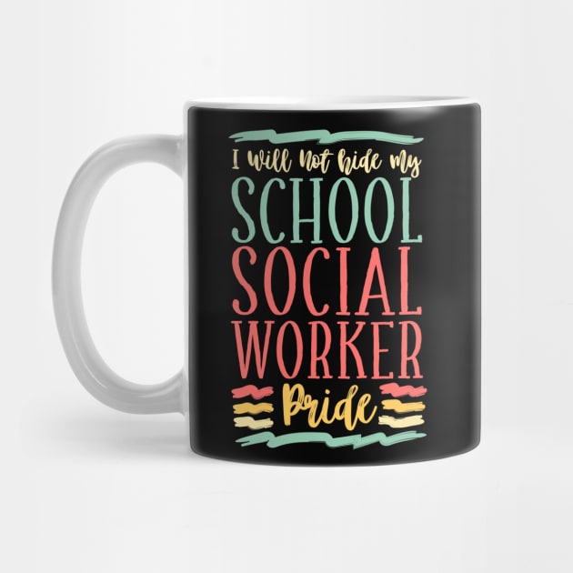 School Social Worker Pride by TheBestHumorApparel